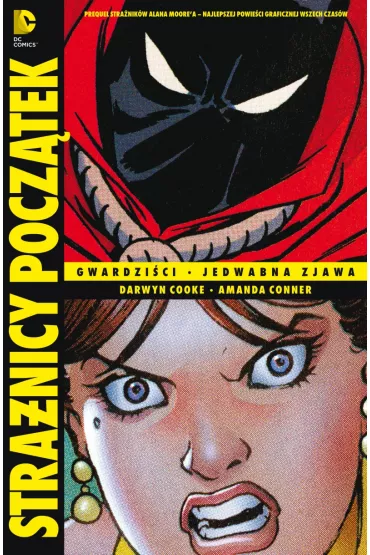 Gwardzi�ci. Jedwabna zjawa. Stra�nicy. Pocz�tek. Tom 1 - Darwyn Cooke