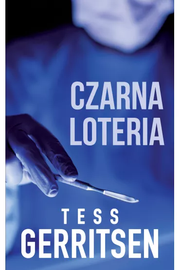 Czarna loteria - Tess Gerritsen