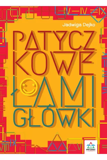 Patyczkowe �amig��wki - Jadwiga Dejko