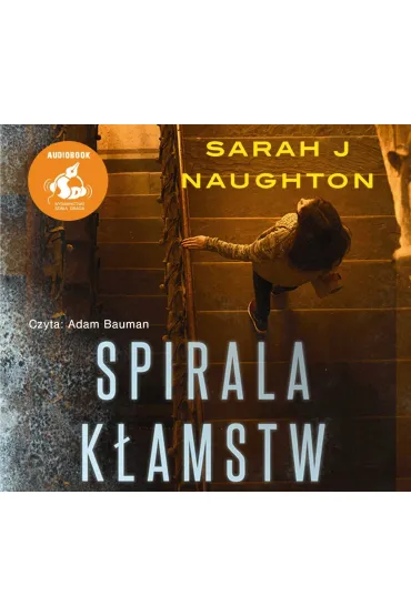 Spirala k�amstw. Audiobook * * mp3 - Sarah Naughton