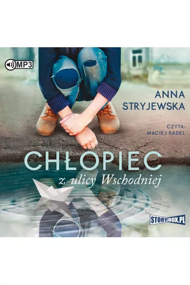 Audiobook Ch�opiec z ulicy wschodniej CD - Anna Stryjewska