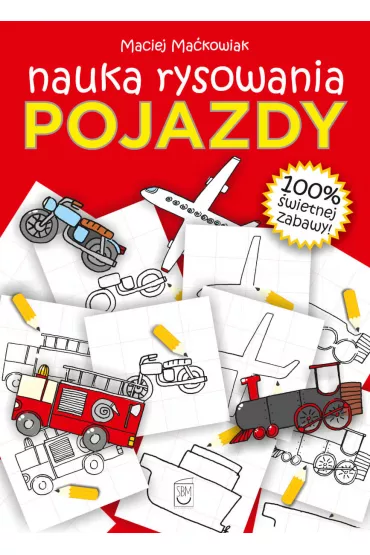 Pojazdy. Nauka rysowania - Maciej Ma�kowiak