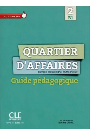 Quartier d'affaires 2ed. przewodnik metodyczny B1 - Delphine Jegou, Paz Rosillo Mari