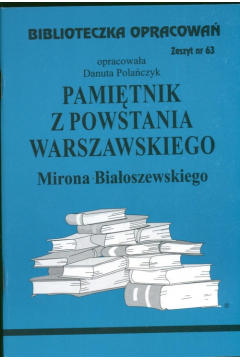 Pamitnik z Powstania Warszawskiego. Biblioteczka opracowa. Zeszyt nr 63