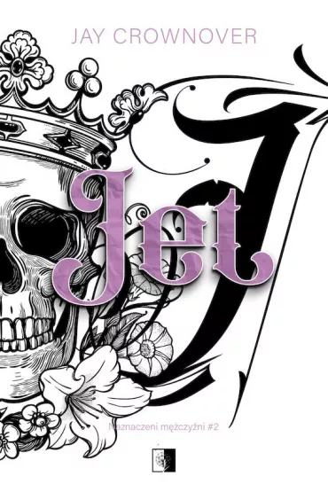 Jet. Naznaczeni m�czy�ni. Tom 2 - Jay Crownover