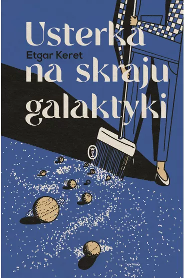 Usterka na skraju galaktyki - Etgar Keret