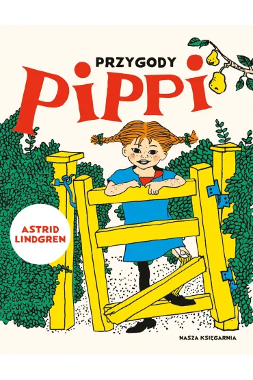 Przygody Pippi - Astrid Lindgren