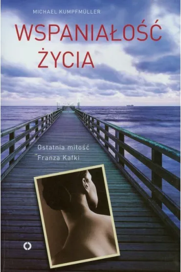 Wspania�o�� �ycia - Michael Kumpfmuller