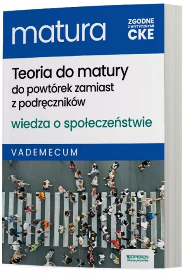 Teoria do matury. Wiedza o spo�ecze�stwie. Vademecum - Iwona Walendziak, Miko�aj Walczyk