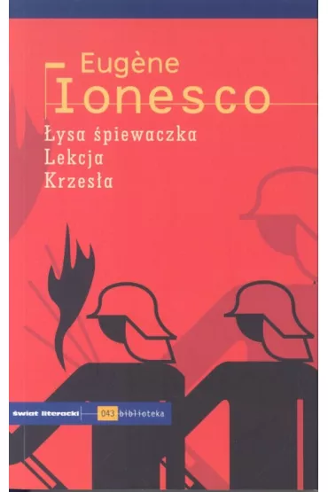 �ysa �piewaczka. Lekcja. Krzes�a - Eugene Ionesco