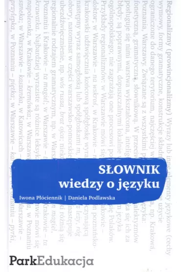 S�ownik wiedzy o j�zyku - Daniela Podlawska, Iwona P��ciennik