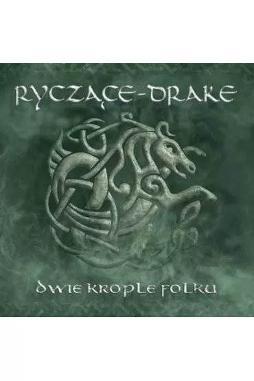 Dwie krople folku CD - Drake, Rycz�ce-Drake