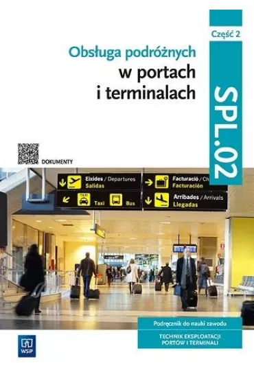 Obs�uga podr�nych w portach i terminalach. Kwalifikacja SPL.02. Cz�� 2 - Aleksandra Zieli�ska, Joanna �li�ewska, Anna Stromecka, Anna Ro�ej-Adamowicz