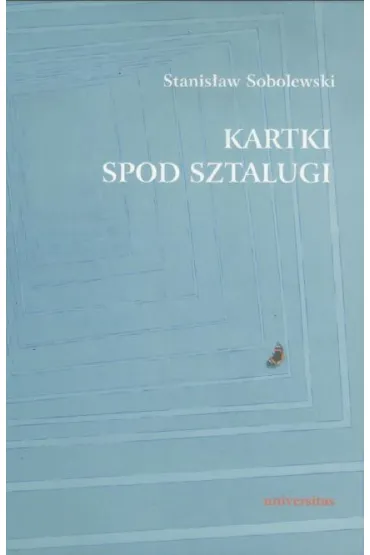Kartki spod sztalugi - Stanis�aw Sobolewski