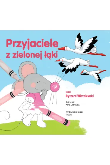 Przyjaciele z zielonej ��ki. Pokoloruj bajk� (dodr. 2018) - Ryszard  Wiszniewski