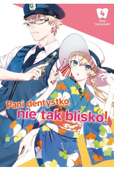 Pani dentystko, nie tak blisko! Tom 4 - Sho Yamazaki