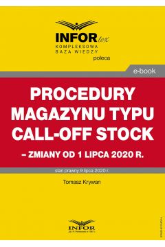 eBook Procedury magazynu typu call-off stock – zmiany od 1 lipca 2020 r. pdf