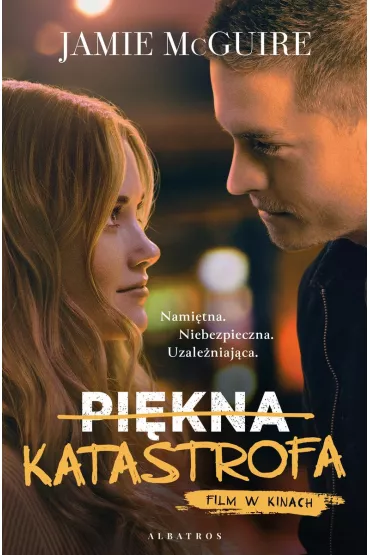 Pi�kna katastrofa. Tom 1. Wydanie filmowe - Jamie McGuire
