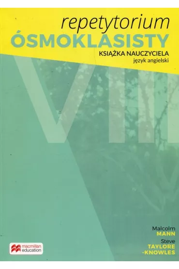Repetytorium smoklasisty. Ksika nauczyciela do jzyka angielskiego + Audio CDs - Malcolm Mann, Steve Taylore-Knowles