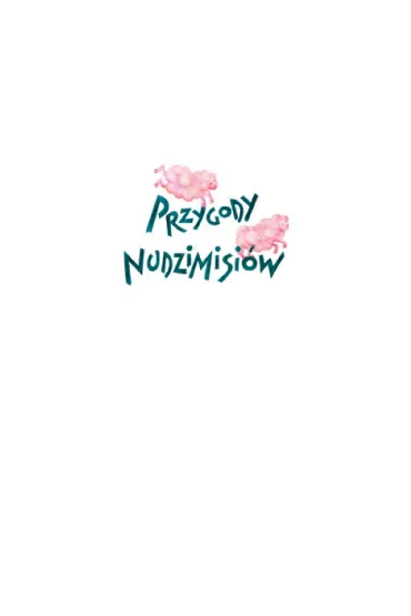 Przygody nudzimisi�w - Rafa� Klimczak