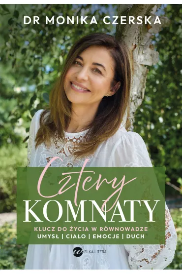 Cztery komnaty. Klucz do �ycia w r�wnowadze - Monika Czerska