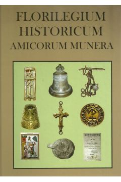 Florilegium Historicum Amocorum Munera