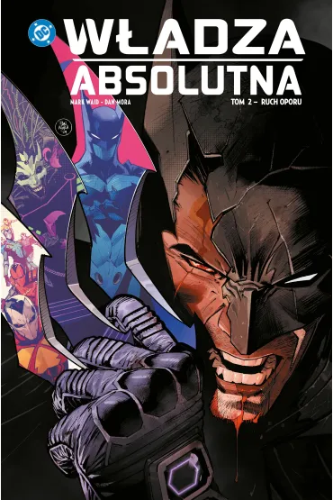 W�adza absolutna. Tom 2. Ruch oporu - Mark Waid, Dan Mora