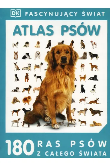 Fascynuj�cy �wiat. Atlas ps�w