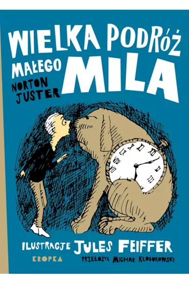Wielka podr� ma�ego Mila - Norton  Juster