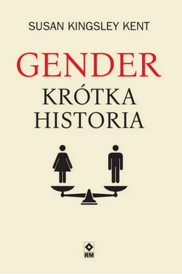 Gender. Kr�tka historia - Susan Kingsley Kent