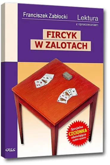 Fircyk w zalotach z opracowaniem - Franciszek Zab�ocki