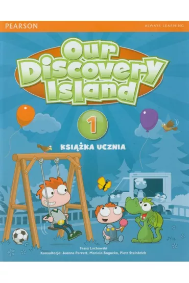 Our Discovery Island PL 1. Pupil's Book + Online World - Katarzyna Pog�odzi�ska, Tessa Lochowski, Sagrario Salaberri, Linette Ansel Erocak, Leone Dyson