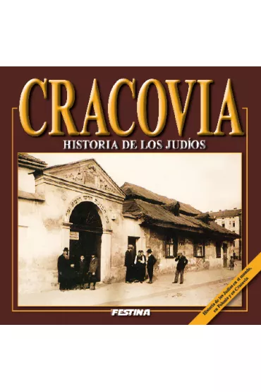 Krak�w. Historia �yd�w wersja hiszpa�ska