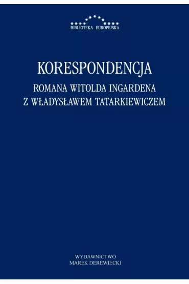 Korespondencja Romana Witolda Ingardena z W�adys�awem Tatarkiewiczem