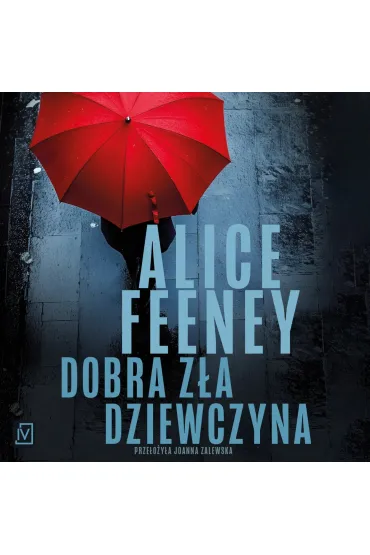 Audiobook Dobra za dziewczyna mp3 - Alice Feeney