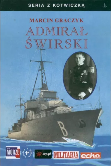 Admira� �wirski - Marcin Graczyk