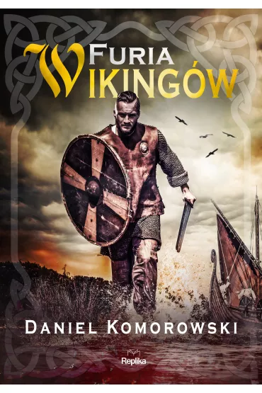 Furia wiking�w. Tom 1 - Daniel  Komorowski
