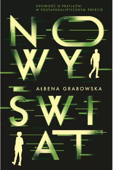 Nowy �wiat - A�bena Grabowska