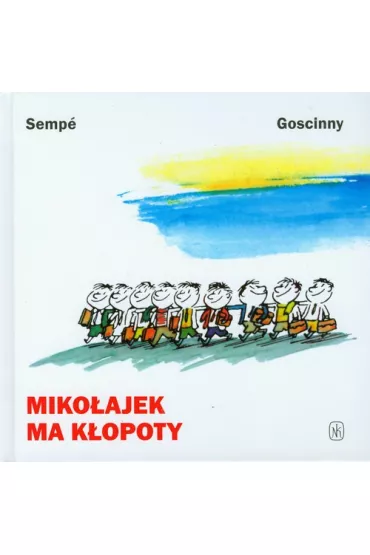Miko�ajek ma k�opoty - Ren� Goscinny, Jean-Jacques Semp�