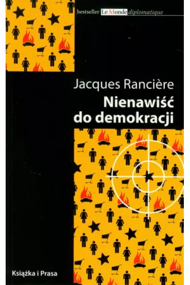 Nienawi�� do demokracji - Jacques Ranciere