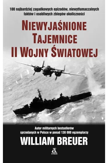 Niewyja�nione tajemnice II wojny �wiatowej - William Breuer