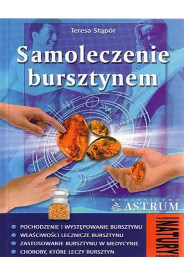 Samoleczenie bursztynem - Teresa St�p�r