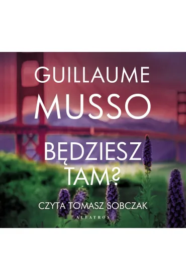 Audiobook B�dziesz tam? mp3 - Guillaume Musso