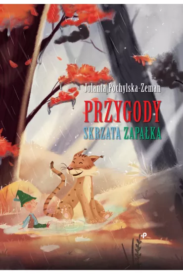 Przygody Skrzata Zapa�ka - Jolanta  Pochylska-Zeman