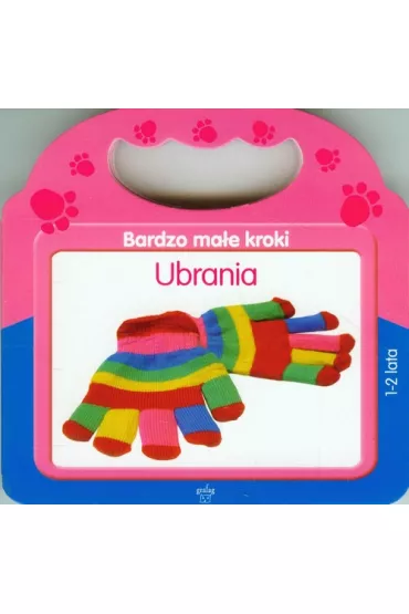 Bardzo ma�e kroki. ubrania