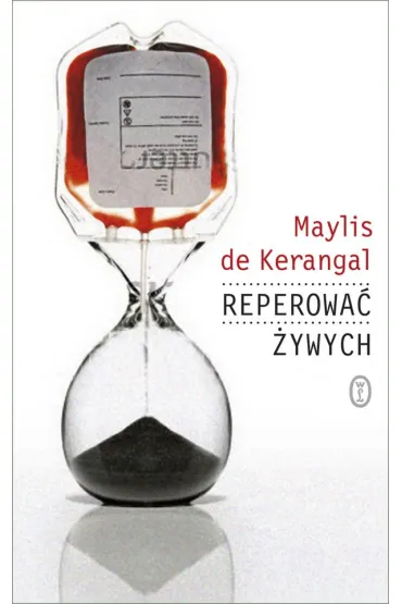Reperowa� �ywych - Kerangal Maylis