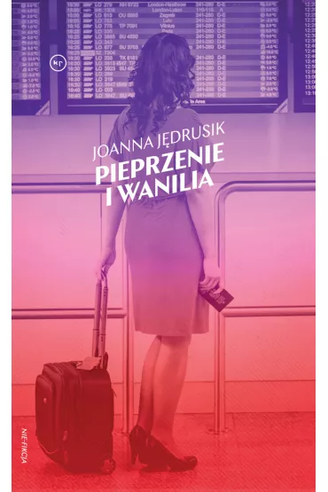 Pieprzenie i wanilia. Tinder na wakacjach - Joanna  J�drusik