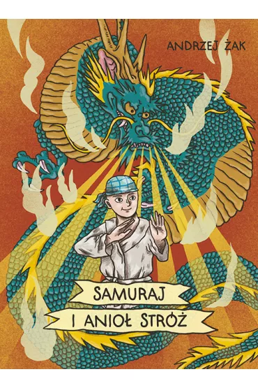 Samuraj i anio� str� - Andrzej �ak