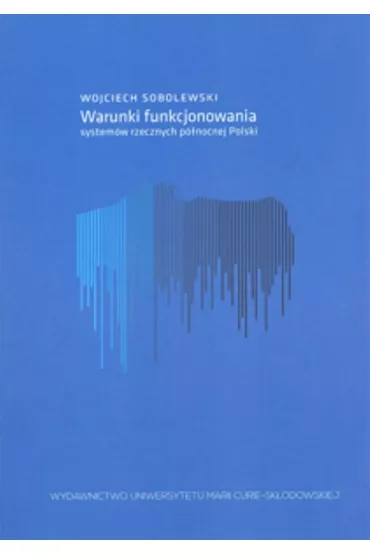 Warunki funkc. system�w rzecznych p�. Polski - Wojciech Sobolewski