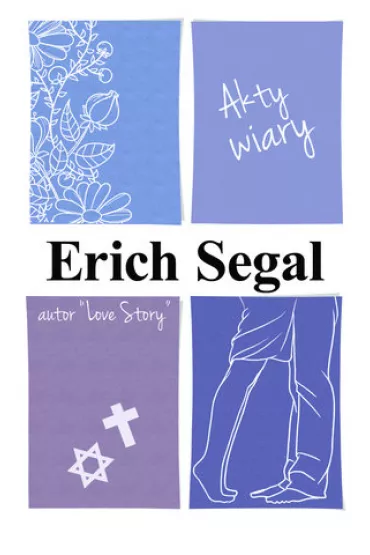 Akty wiary - Erich Segal